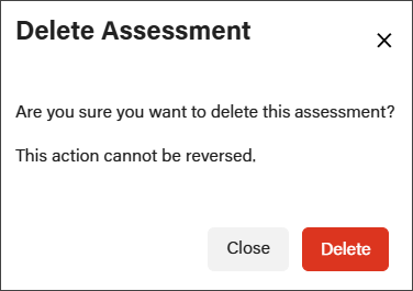 The Delete Assessment window. You can confirm or cancel the deletion.